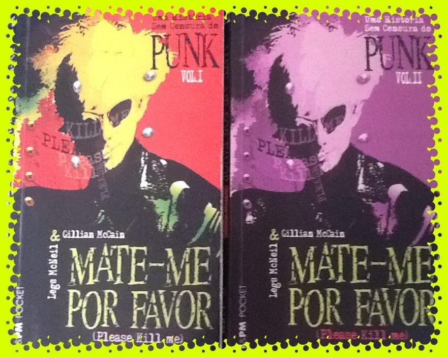 O proto punk, blanc generation, nascimento e a morte do Punk, no livro MATE-ME POR FAVOR