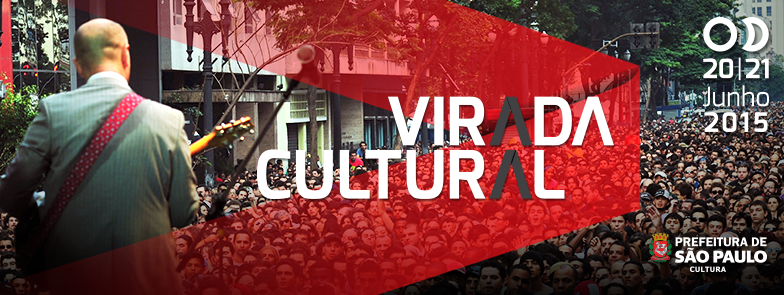 Dicas para aproveitar a Virada Cultural 2015 – Atualizado