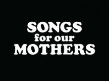 Songs for our mothers