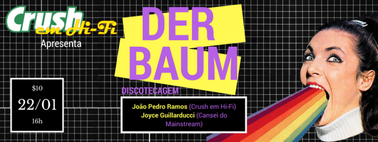 Crush em Hi-Fi #2 recebe banda Der Baum – 22/01 (domingo) na Barra Funda