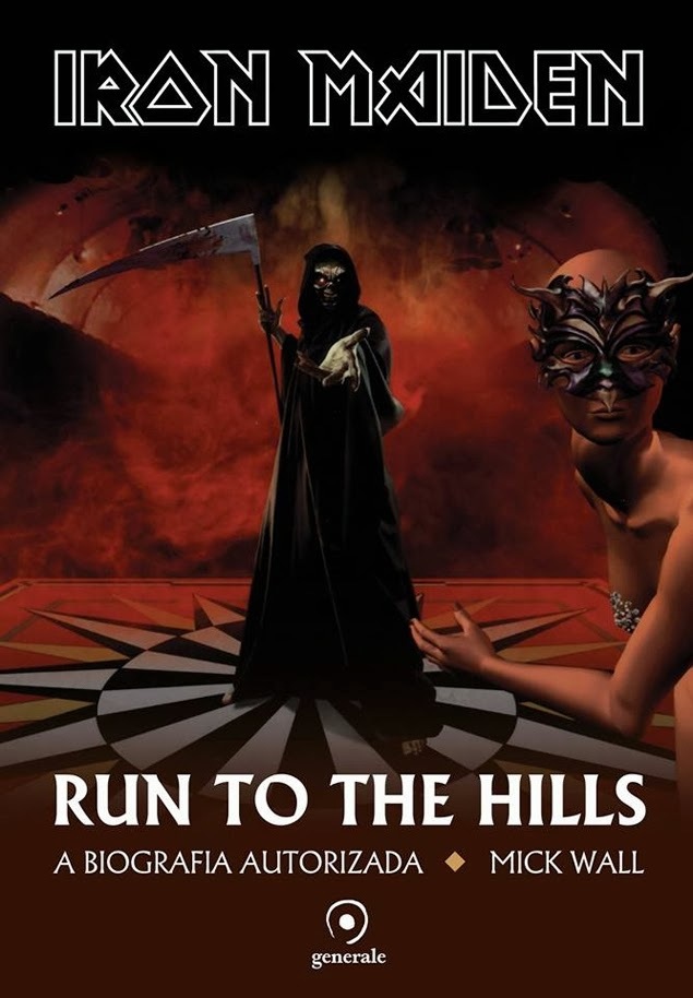 Run to the Hills – A Biografia Autorizada do Iron Maiden