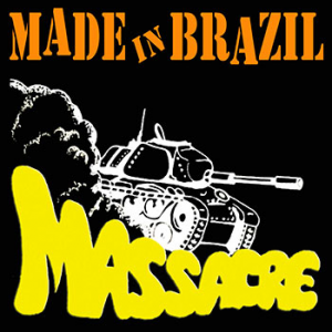 Massacre - Made in Brazil